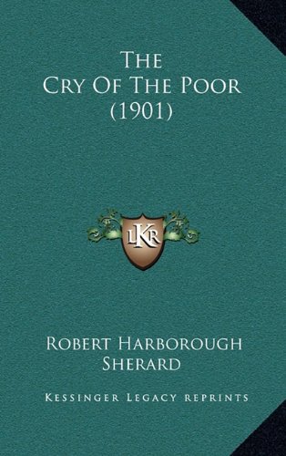 9781165195336: The Cry of the Poor (1901)