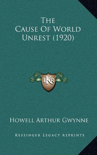9781165210282: The Cause of World Unrest (1920)