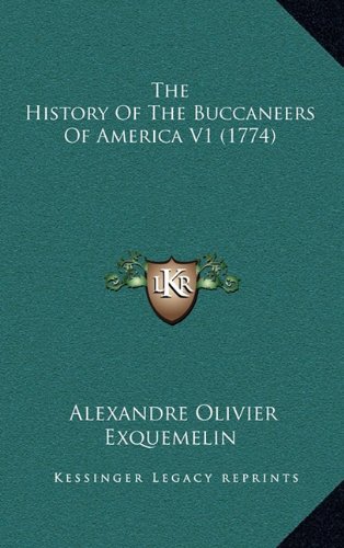 Stock image for The History Of The Buccaneers Of America V1 (1774) for sale by HPB-Emerald