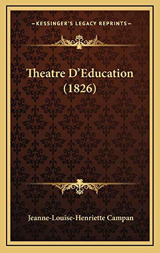 9781165224449: Theatre D'Education (1826)