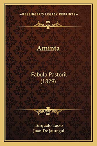 9781165258017: Aminta: Fabula Pastoril (1829) (Spanish Edition)