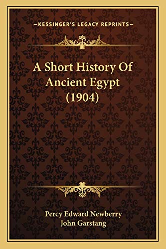 Imagen de archivo de A Short History Of Ancient Egypt (1904) a la venta por ALLBOOKS1