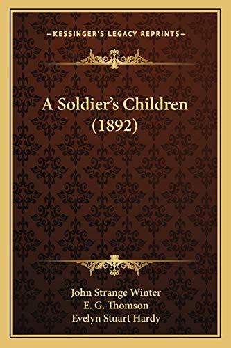 Stock image for A Soldier's Children (1892) for sale by THE SAINT BOOKSTORE