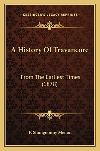 Imagen de archivo de A History of Travancore: From the Earliest Times (1878) a la venta por THE SAINT BOOKSTORE