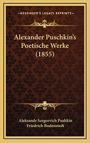 9781165294961: Alexander Puschkin's Poetische Werke (1855) (German Edition)