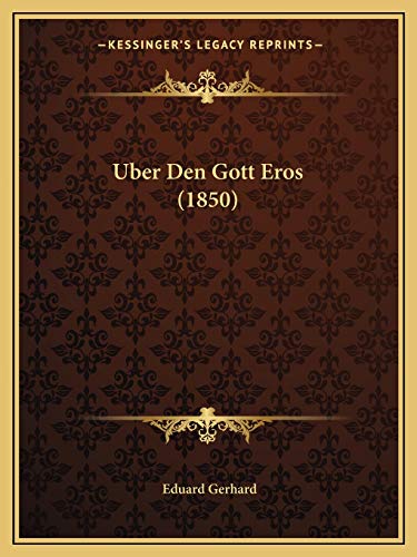 Stock image for Uber Den Gott Eros (1850) (German Edition) for sale by ALLBOOKS1