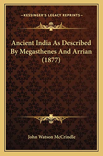 9781165310197: Ancient India As Described By Megasthenes And Arrian (1877)
