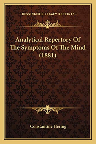 9781165313167: Analytical Repertory Of The Symptoms Of The Mind (1881)