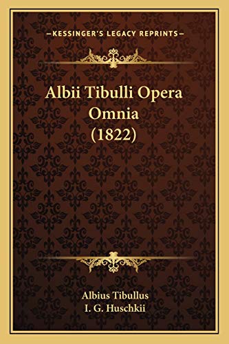 9781165315529: Albii Tibulli Opera Omnia (1822)