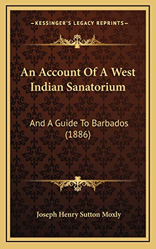 9781165320745: Account Of A West Indian Sanatorium