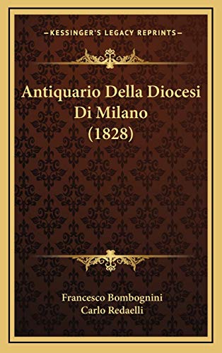 9781165322589: Antiquario Della Diocesi Di Milano (1828) (Italian Edition)