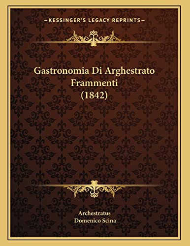 Stock image for Gastronomia Di Arghestrato Frammenti (1842) for sale by THE SAINT BOOKSTORE