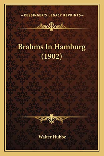 Stock image for Brahms In Hamburg (1902) for sale by ThriftBooks-Dallas
