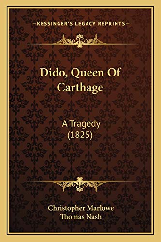 Beispielbild fr Dido, Queen of Carthage: A Tragedy (1825) zum Verkauf von THE SAINT BOOKSTORE