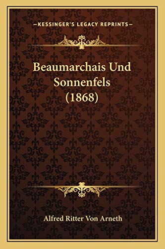 9781165332700: Beaumarchais Und Sonnenfels (1868)
