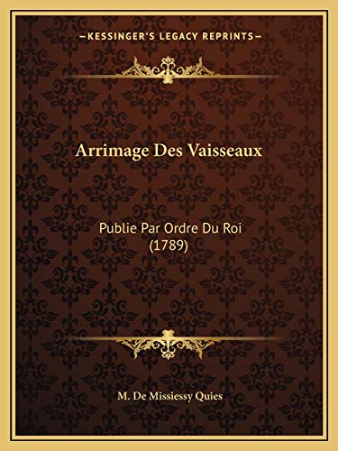 9781165336050: Arrimage Des Vaisseaux: Publie Par Ordre Du Roi (1789)