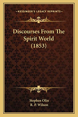 Stock image for Discourses From The Spirit World (1853) for sale by ALLBOOKS1