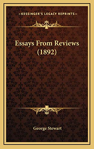 Essays From Reviews (1892) (9781165354054) by Stewart, George