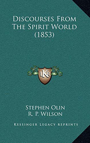 9781165356393: Discourses From The Spirit World (1853)