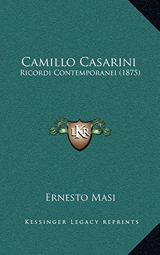 9781165357345: Camillo Casarini: Ricordi Contemporanei (1875)
