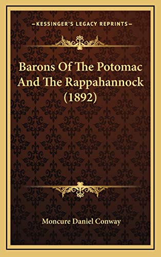 Barons Of The Potomac And The Rappahannock (1892) (9781165360499) by Conway, Moncure Daniel