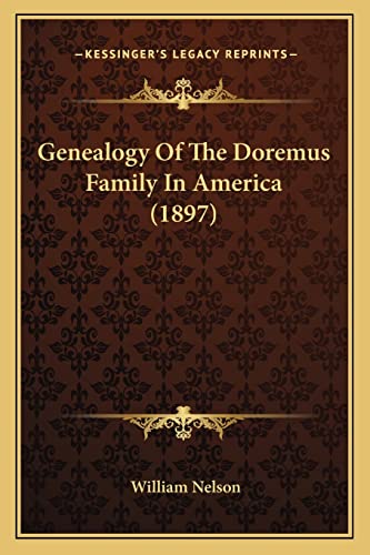 9781165380176: Genealogy Of The Doremus Family In America (1897)