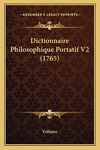 9781165381869: Dictionnaire Philosophique Portatif V2 (1765)