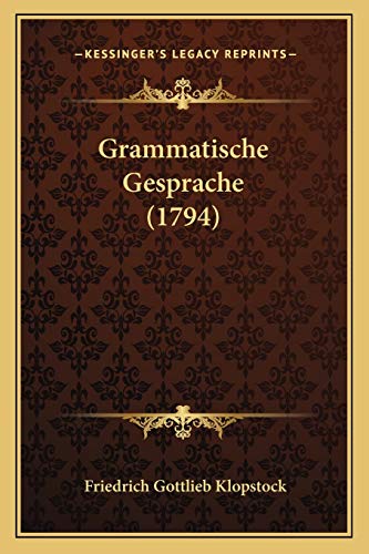 9781165383498: Grammatische Gesprache (1794)