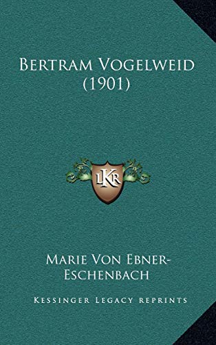 9781165394777: Bertram Vogelweid (1901)