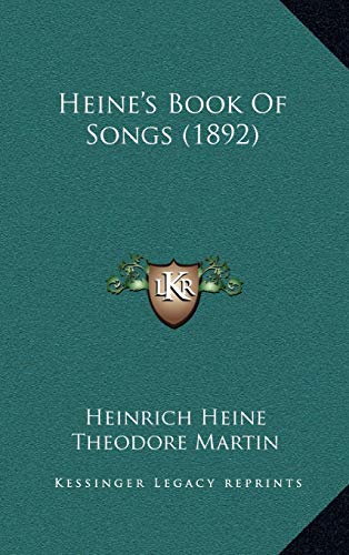 Heine's Book Of Songs (1892) (9781165395453) by Heine, Heinrich