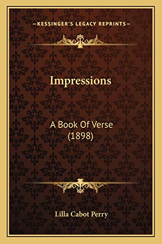 Stock image for Impressions: A Book of Verse (1898) for sale by THE SAINT BOOKSTORE