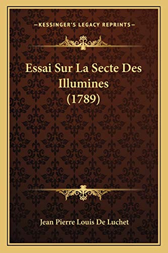 Beispielbild fr Essai Sur La Secte Des Illumines (1789) zum Verkauf von THE SAINT BOOKSTORE
