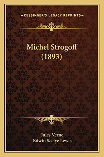 9781165425075: Michel Strogoff (1893)