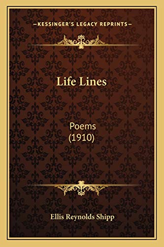 Imagen de archivo de Life Lines: Poems (1910) a la venta por THE SAINT BOOKSTORE