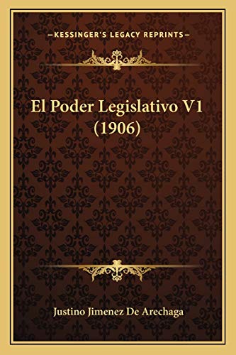 Stock image for El Poder Legislativo V1 (1906) for sale by THE SAINT BOOKSTORE