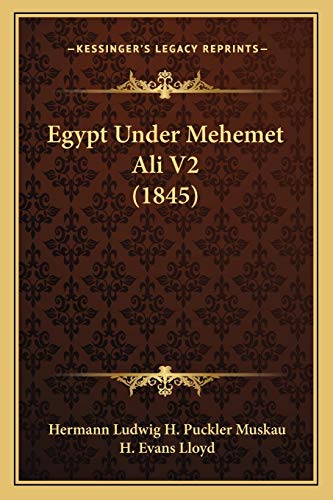 9781165433636: Egypt Under Mehemet Ali V2 (1845)