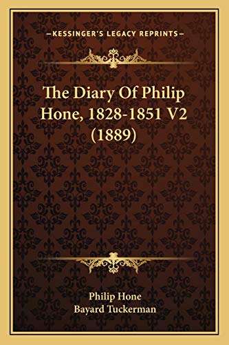 Stock image for The Diary Of Philip Hone, 1828-1851 V2 (1889) for sale by ALLBOOKS1