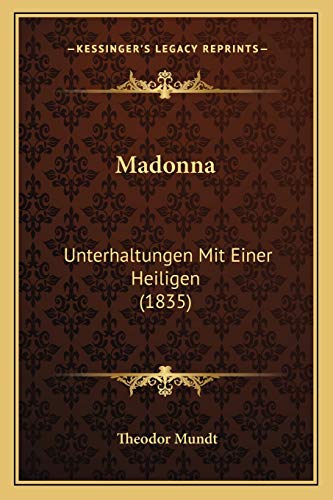 9781165435531: Madonna: Unterhaltungen Mit Einer Heiligen (1835)