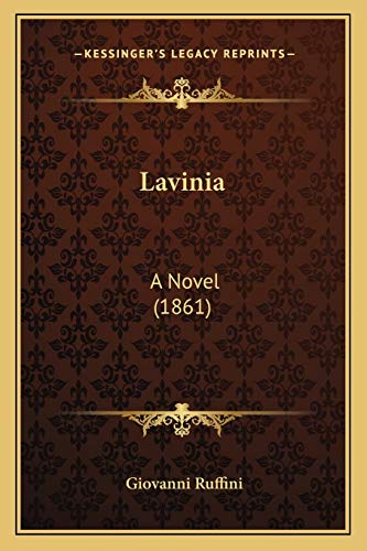 9781165437139: Lavinia: A Novel (1861)
