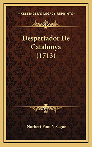 9781165444335: Despertador De Catalunya (1713)