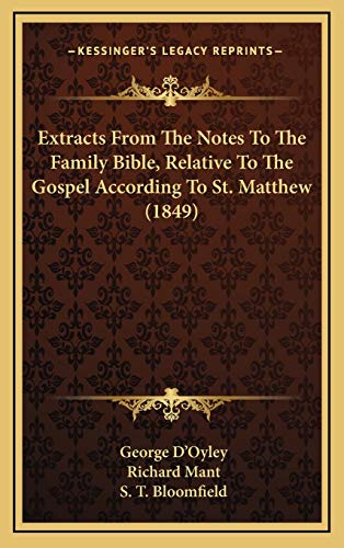 9781165447787: Extracts From The Notes To The Family Bible, Relative To The Gospel According To St. Matthew (1849)