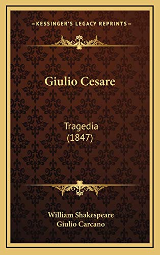 9781165450145: Giulio Cesare: Tragedia (1847)