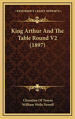 9781165452057: King Arthur And The Table Round V2 (1897)