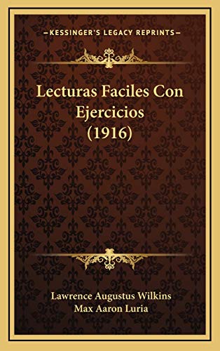 9781165456413: Lecturas Faciles Con Ejercicios (1916)