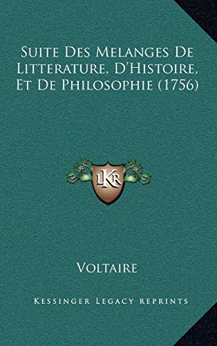 9781165456437: Suite Des Melanges De Litterature, D'Histoire, Et De Philosophie (1756)