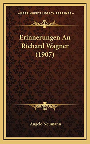 9781165456666: Erinnerungen An Richard Wagner (1907)