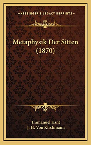 9781165457090: Metaphysik Der Sitten (1870)