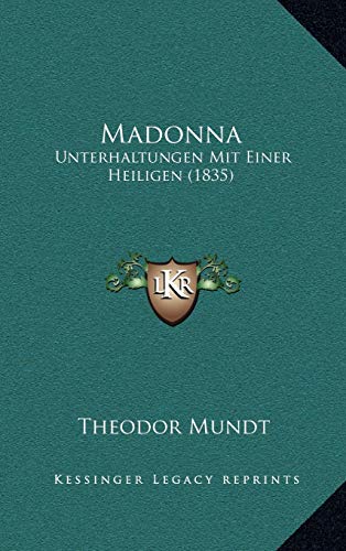 9781165459582: Madonna: Unterhaltungen Mit Einer Heiligen (1835)