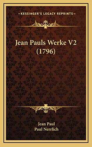 9781165459827: Jean Pauls Werke V2 (1796)