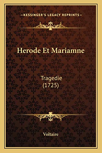 9781165472482: Herode Et Mariamne: Tragedie (1725) (French Edition)